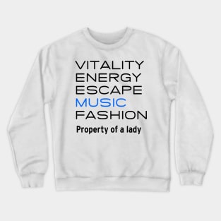 Vitality and Fashion Crewneck Sweatshirt